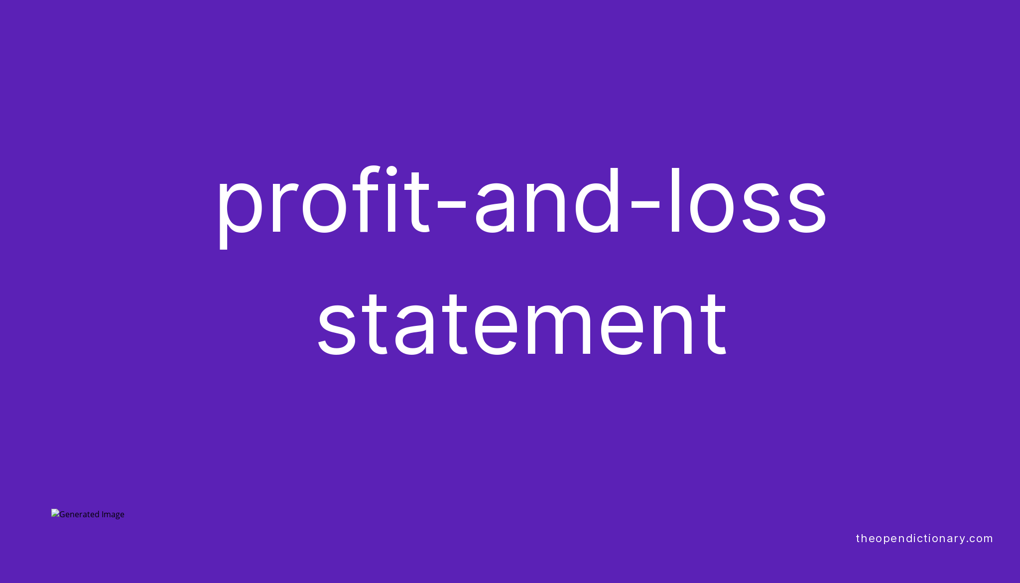 Profit and loss Statement Meaning Of Profit and loss Statement 